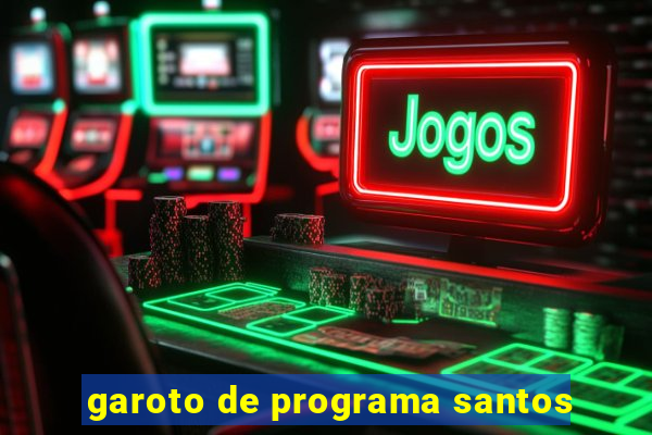 garoto de programa santos